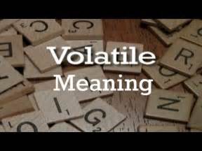 volatile meaning in hindi dictionary