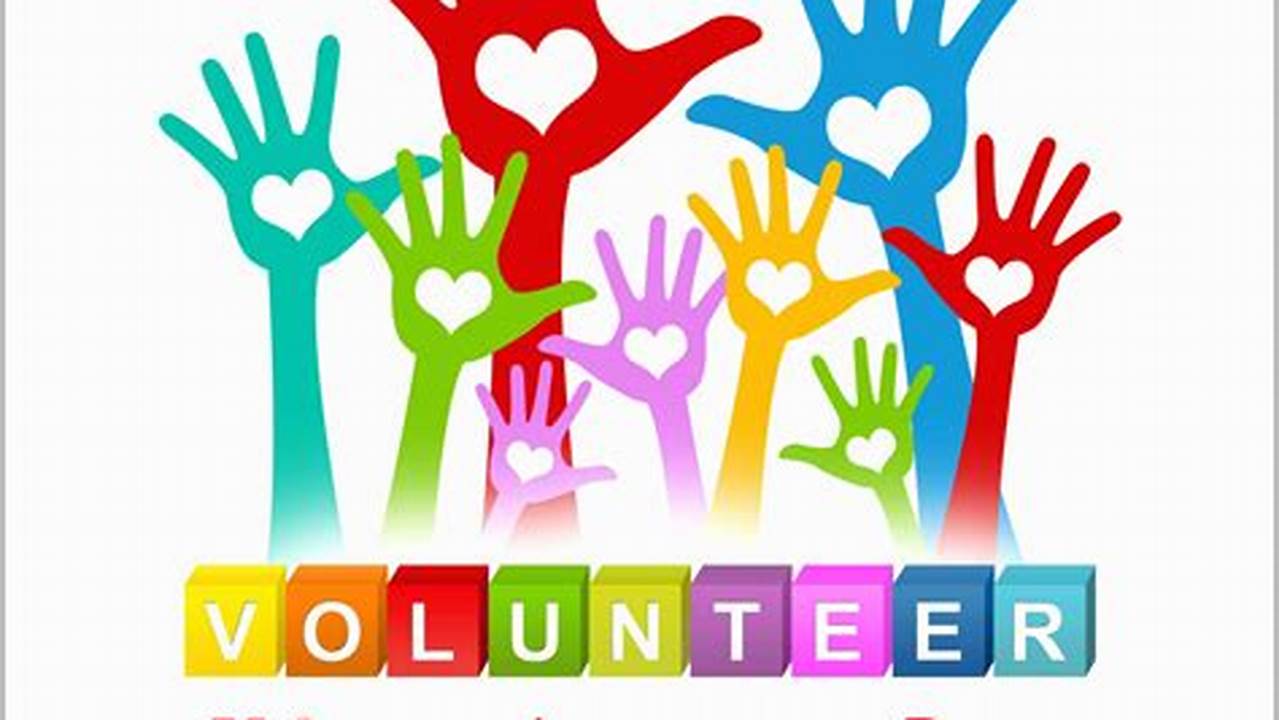 Volunteer Appreciation Week: Celebrating the Heartbeat of Our Communities