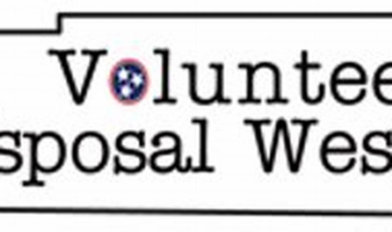 Volunteer Disposal West: A Comprehensive Guide for Responsible Waste Disposal
