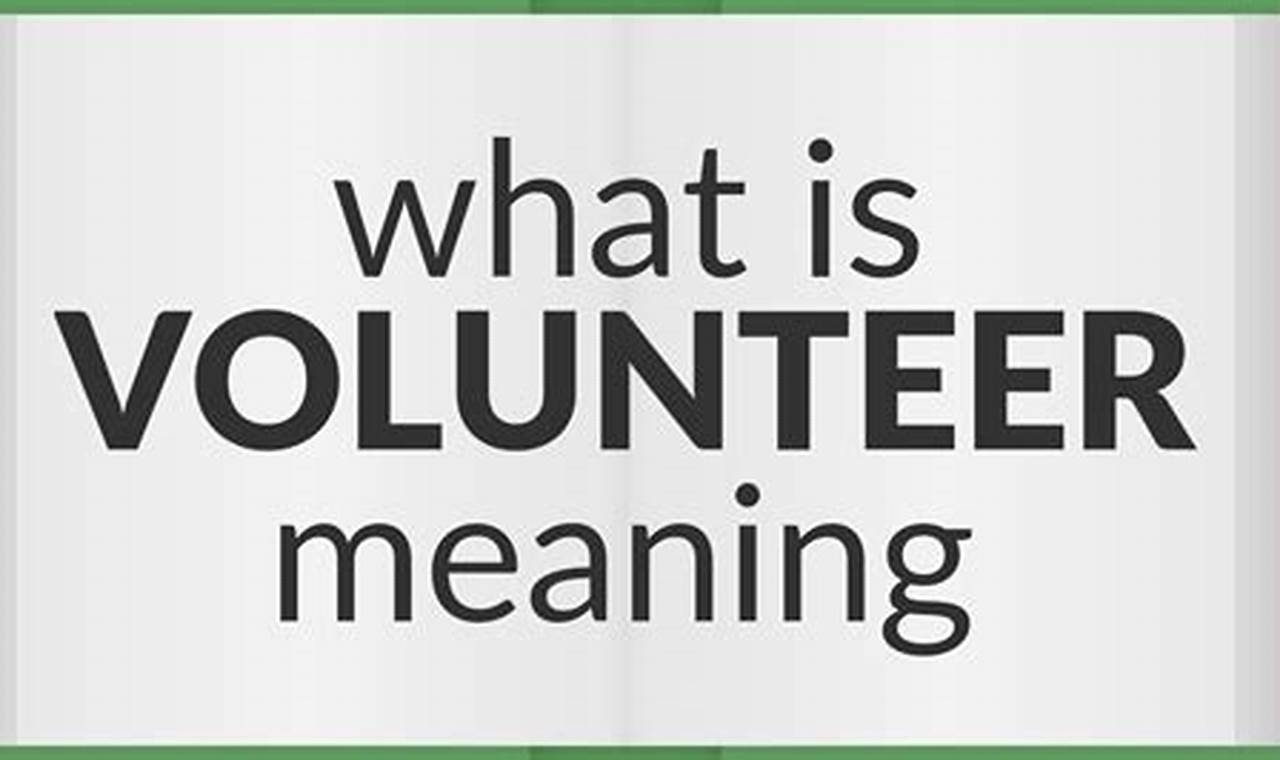 What Does "Volunteer" Mean?