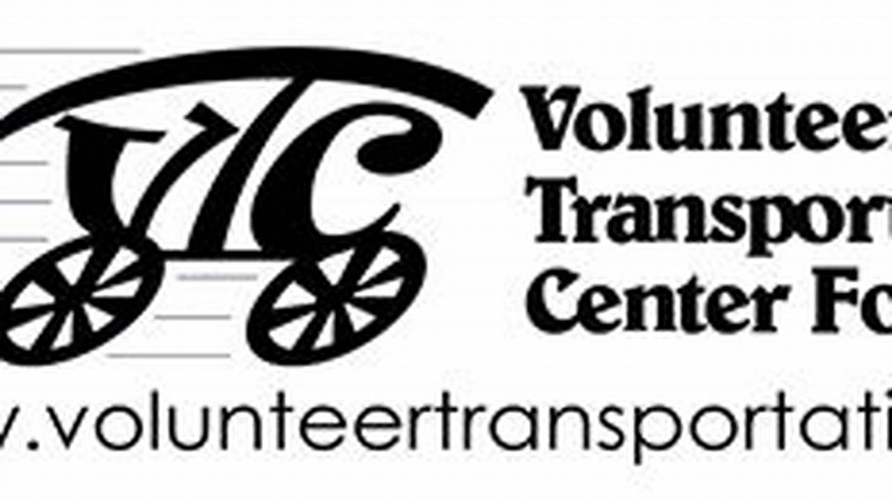 Volunteer Transportation Center: Providing Rides for Those in Need