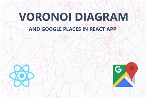 Voronoi Diagram Google Maps