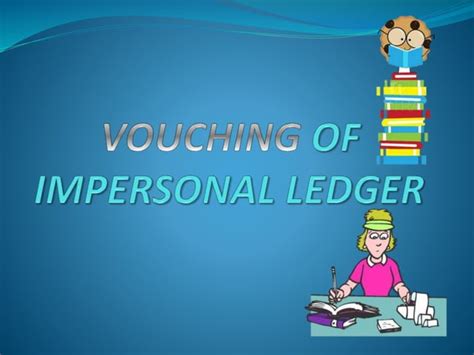 About Vouching Of Impersonal Ledger Latest