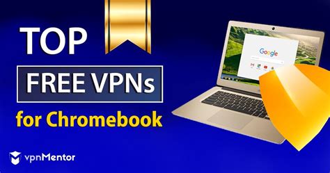 vpn free chromebook
