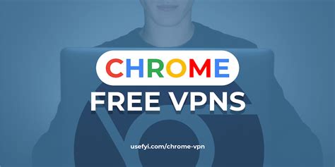 vpn free google chrome web store