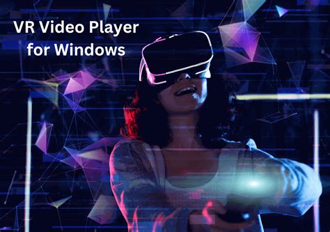 vr video player for windows