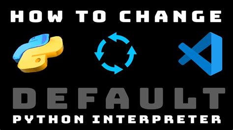vscode python interpreter not changing