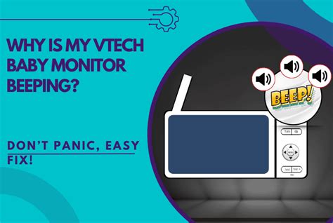 Vtech Baby Monitor Keeps Beeping
