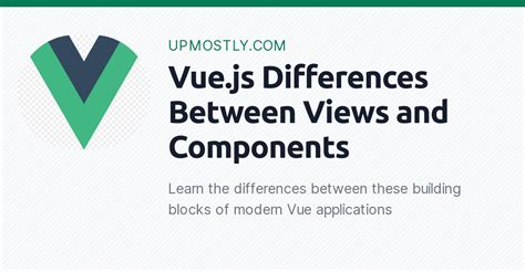Vue Js Components Vs Views