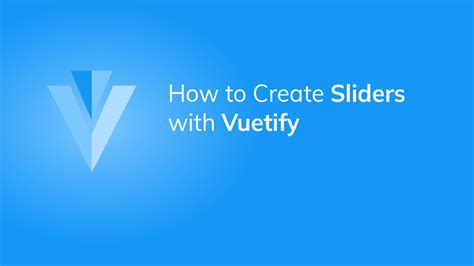 Vuetify V-Slider Api