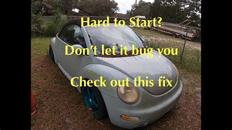 Vw Bug Hard To Start When Cold