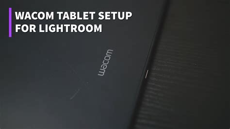 Wacom Tablet Lightroom Setup