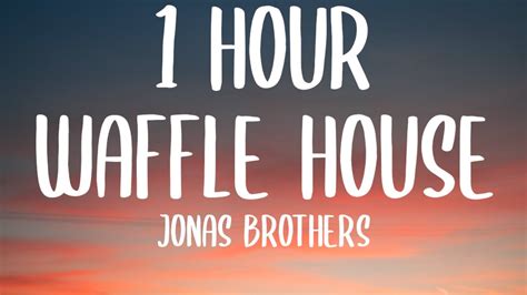 waffle house by jonas brothers lyrics