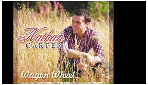 Wagon Wheel Lyrics Nathan Carter Top Songs, 1934 Music Charts For s