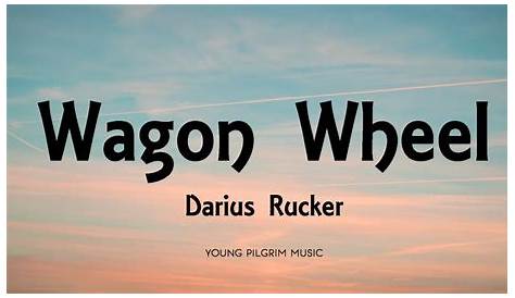 Wagon Wheel Lyrics Youtube Darius Rucker Chords YouTube