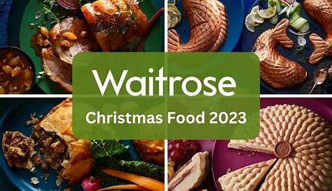 Waitrose Christmas Food Range Revealed 2023