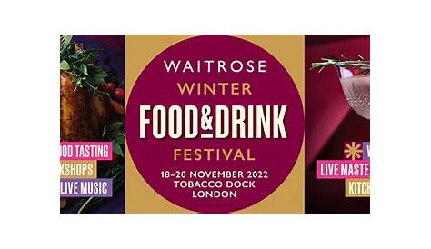Waitrose Food and Drink Festival - Tobacco Dock
