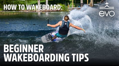 Wakeboard Tips