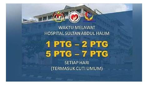 Waktu Melawat Hospital Seberang Jaya 2022 - Notis Makluman Waktu