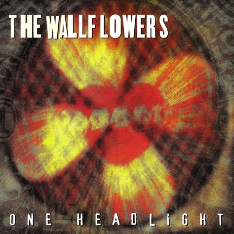 Wallflower One Headlight