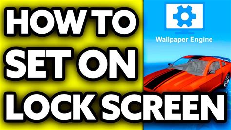 Wallpaper Engine Set Lock Screen Android