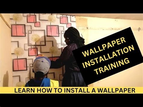 Wallpaper Installation Training