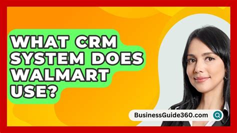 walmart crm system