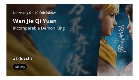 Wan Jie Qi Yuan – Incomparable Demon King ( chinese anime | donghua