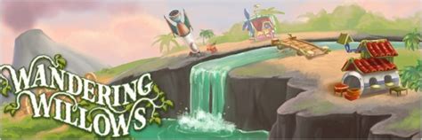 Wandering Willows Walkthrough