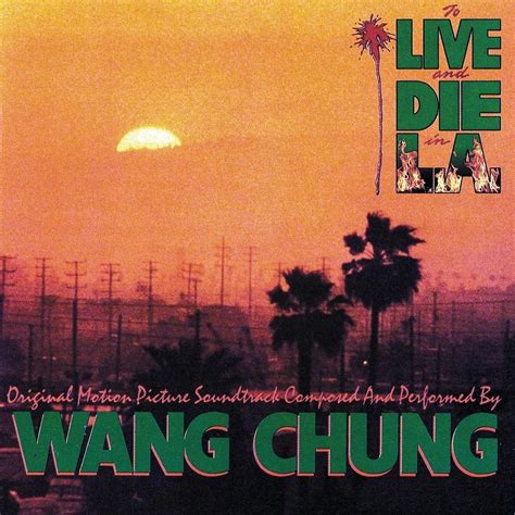 wang chung to live and die in la lyrics