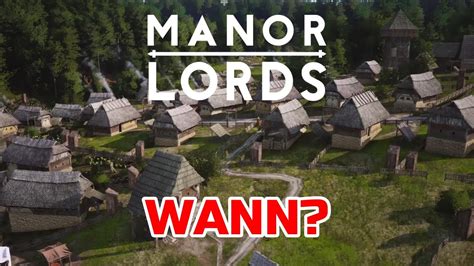 wann kommt manor lords