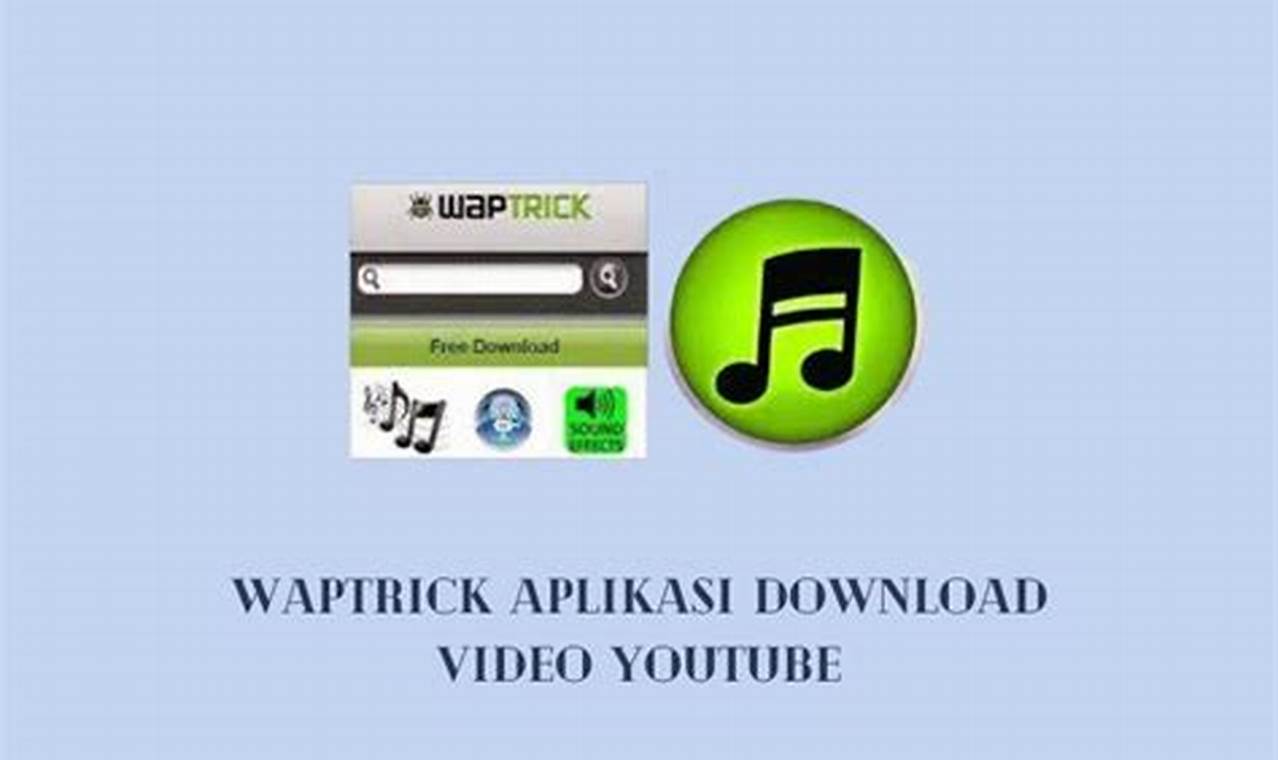waptrick aplikasi download video youtube