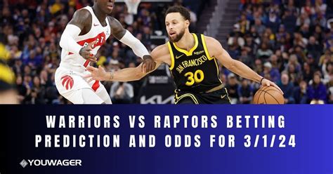 warriors vs raptors betting prediction