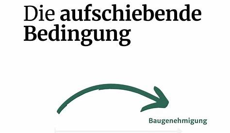 "Aufschiebende Bedingung" im Grundstückskaufvertrag » Grundstücksdienste.de
