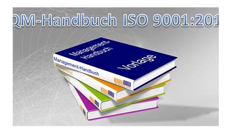 Wofür ein QM Handbuch | Leitfaden Erstellung QM Handbuch ISO 9001