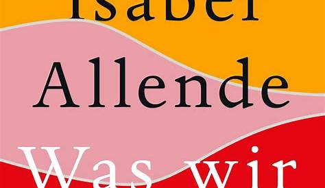 Was wir Frauen wollen. Buch von Isabel Allende (Suhrkamp Verlag)