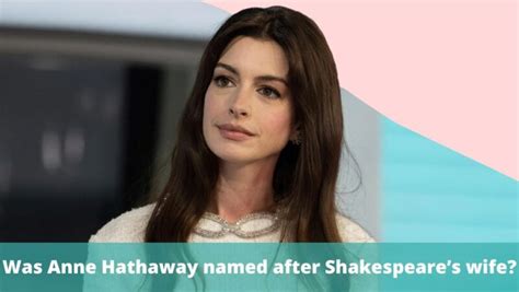 was anne hathaway named after anne hathaway
