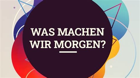 Must See Was Machen Wir Morgen