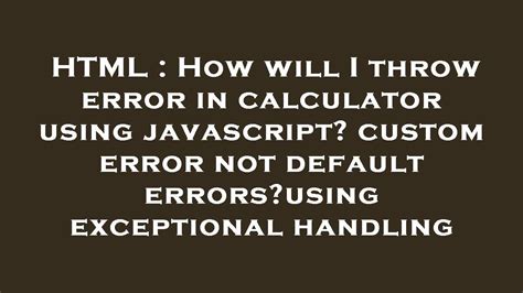 Was Thrown Throw An Error