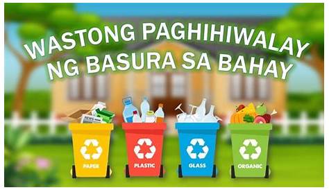 Tamang Paghihiwalay Ng Basura | Waste Management | Municipal Solid Waste