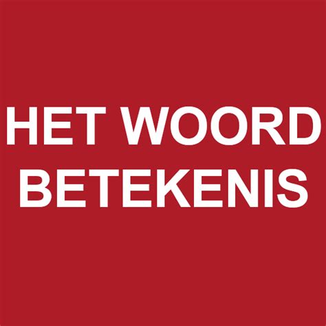 wat betekent het woord