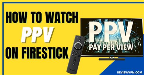 How to Watch PPV on Firestick Best PPV Kodi Addons in