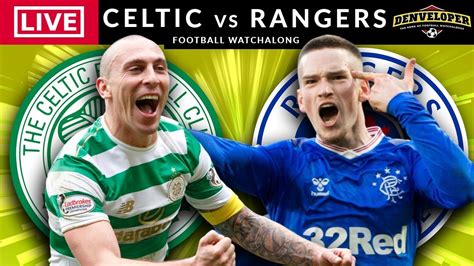 watch celtic rangers game live free
