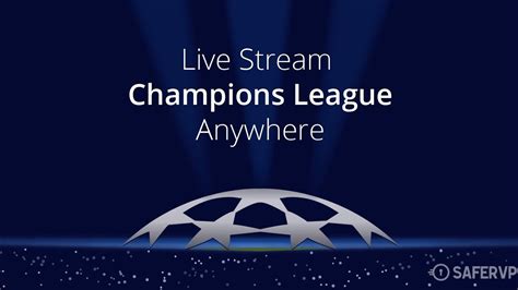watch champions league live free online