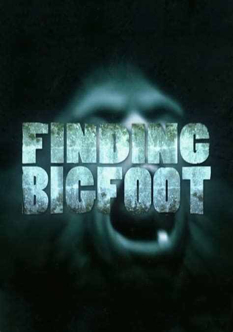 watch finding bigfoot free online