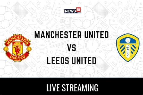 watch man united vs leeds live stream