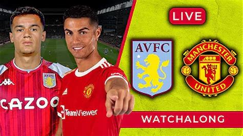 watch man utd vs aston villa live stream free