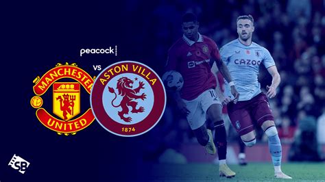 watch manchester united vs aston villa