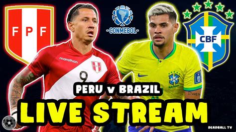 watch peru vs brazil online free