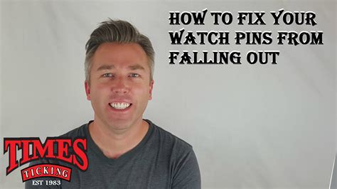 Watch Pins Keep Falling Out